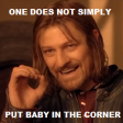 Sean Bean - audioMeme - One does not simply put baby in the corner