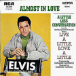 A Little Less Conversation (1968) - Elvis Presley - A little more action