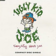 (I Hate) Everything About You (1992) - (chorus) - Ugly Kid Joe